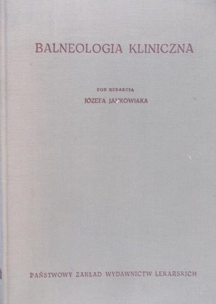 Jankowiak Józef - Balneologia kliniczna