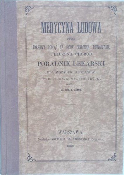 Simon A. - Medycyna ludowa , reprint z 1860 r.