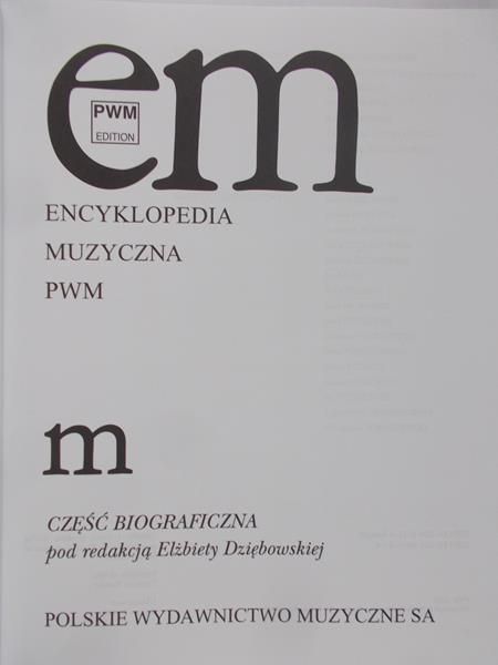 Dziębowska Elżbieta (red.) - Encyklopedia muzyczna PWM, m