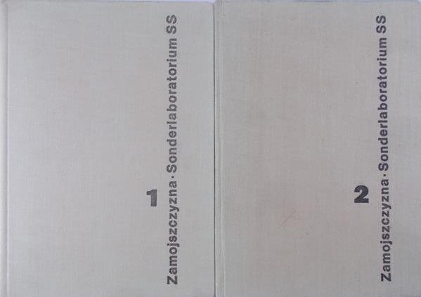 Madajczyk Czesław (red.) - Zamojszczyzna. Sonderlaboratorium SS, t. I-II