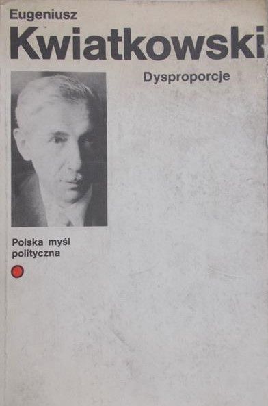 Kwiatkowski Eugeniusz - Dysproporcje