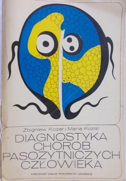 Kozar Zbigniew - Diagnostyka chorób pasożytniczych człowieka