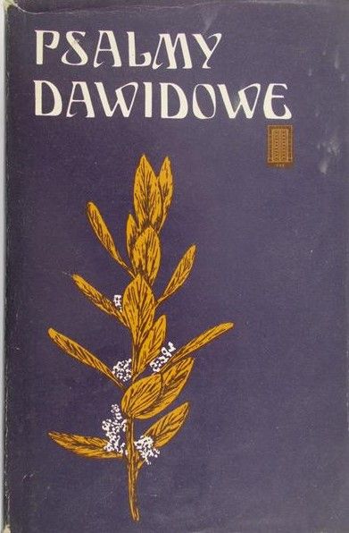 Bąk Wojciech (tł.) - Psalmy Dawidowe oraz Pieśni Brewiarza Rzymskiego
