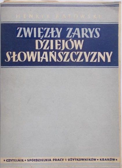 Batowski Henryk - Zwięzły zarys dziejów słowiańszczyzny, 1948 r.