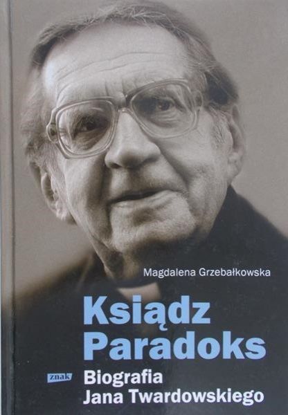 Grzebałkowska Magdalena - Ksiądz Paradoks