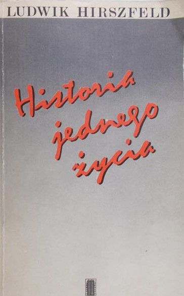 Hirszfeld Ludwik - Historia jednego życia