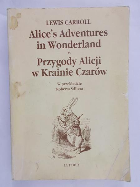 Carroll Lewis - Alice's Adventures in Wonderland. Przygody Alicji w Krainie Czarów