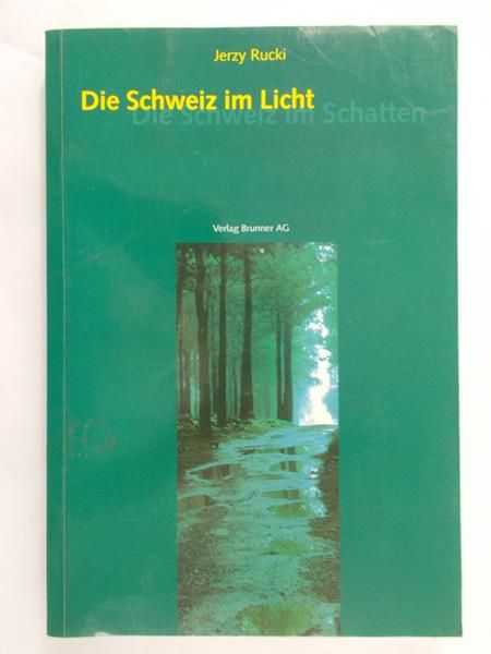 Rucki Jerzy - Die schweiz im licht