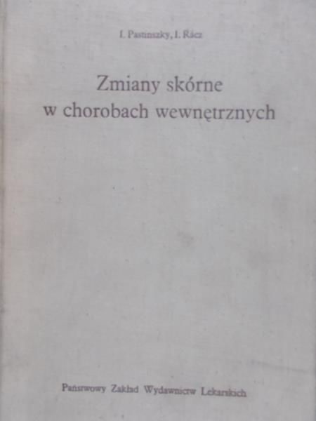 Pastinszky I. - Zmieny skórne w chorobach wewnętrznych