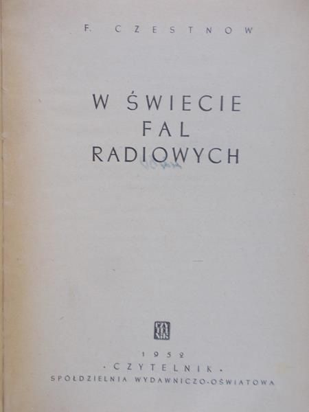 Czestnow F. - W świecie fal radiowych