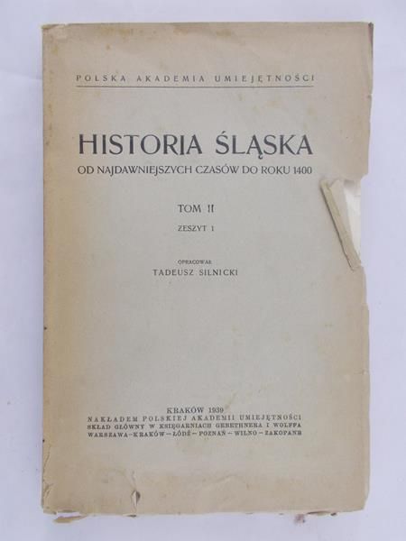 Silnicki Tadeusz (red.) - Historia Śląska TOM II, 1939 r.