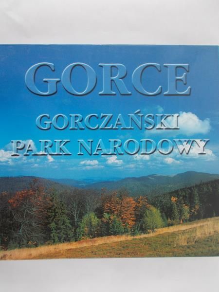 Czarnota Paweł (red.) - Gorce. Gorczański Park Narodowy