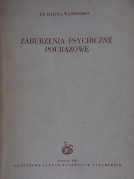 Wardaszko Halina - Zaburzenia psychiczne pourazowe