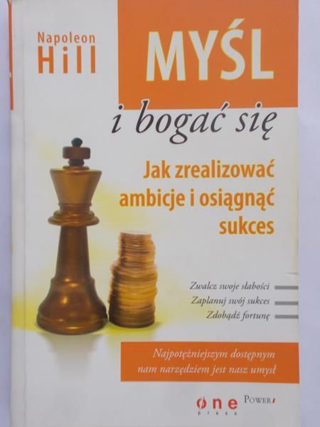 Hill Napoleon - Myśl! ... I bogać się.