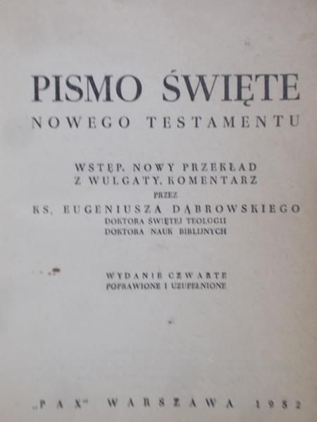 Dąbrowski Eugeniusz - Pismo Święte Nowego Testamentu