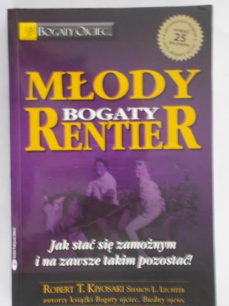 Kiyosaki R.T - Młody bogaty rentier