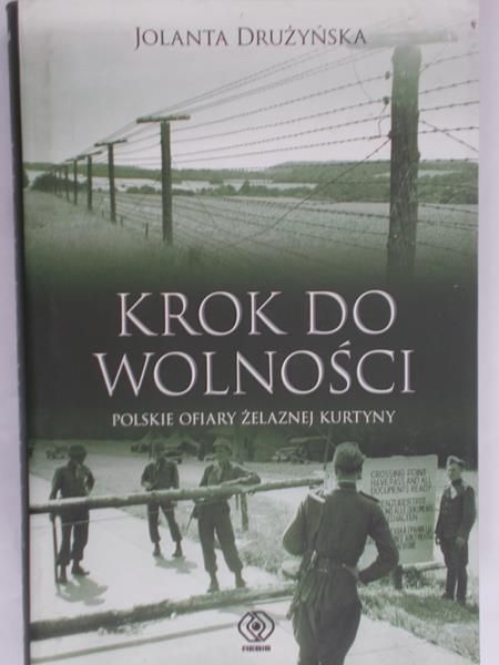 Drużyńska Jolanta - Krok do wolności