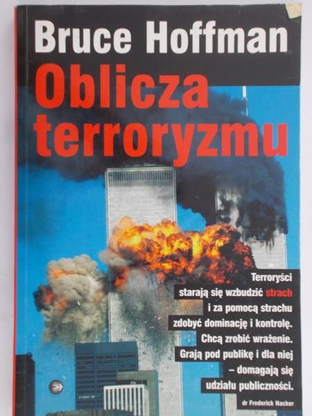 Hoffman Bruce - Oblicza terroryzmu