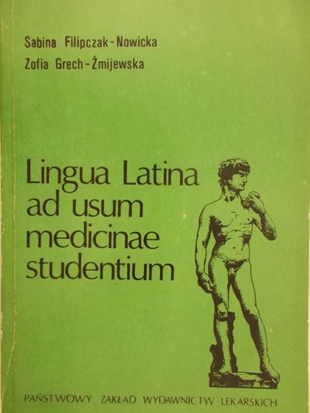Filipczak-Nowicka Sabina - Lingua Latina ad usum medicinae studentium