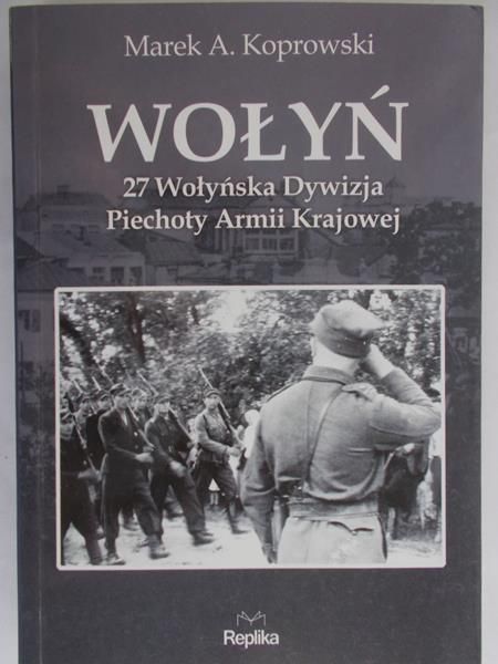 Koprowski Marek A. - Wołyń