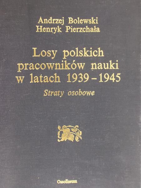 Losy polskich pracowników nauki w latach 1939-1945