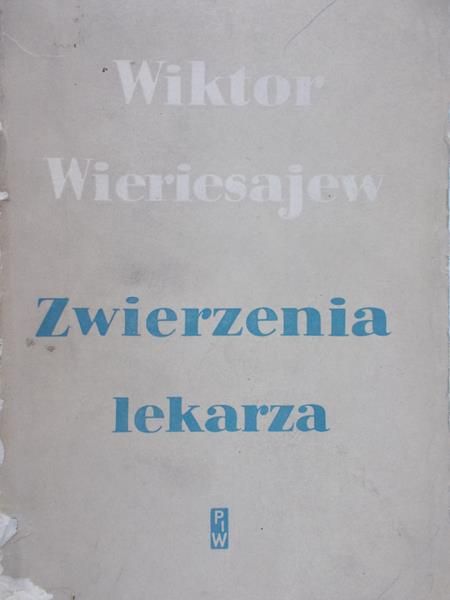 Wieriesajew Wiktor - Zwierzenia lekarza