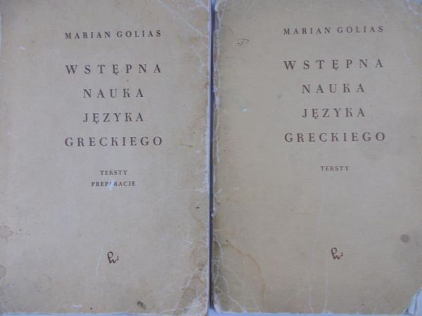 Golias Marian - Wstępna nauka języka greckiego teksty / Wstępna nauka języka greckiego teksty i preparacje