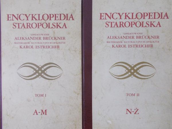 Bruckner Aleksander (opr.) - Encyklopedia staropolska, Tom I - II, reprint 1937 r.