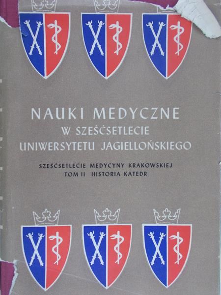 Tochowicz Leon (red.) - Nauki medyczne w sześćsetlecie Uniwersytetu Jagielońskiego