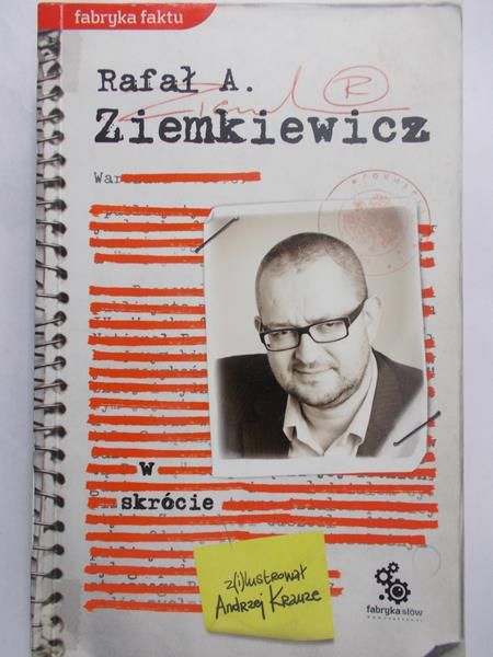 Ziemkiewicz Rafał A. - W skrócie