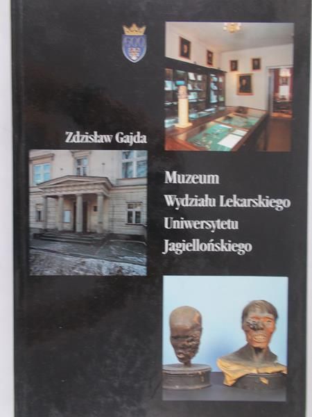 Gajda Zdzisław - Muzeum Wydziału Lekarskiego Uniwersytetu Jagiellońskiego