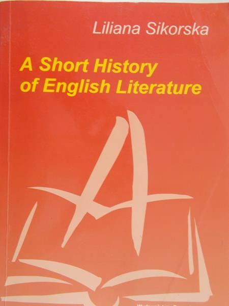 Sikorska Liliana - A Short History of English Literature