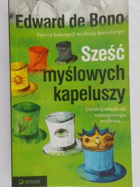 Bono de Edward - Sześć myślowych kapeluszy