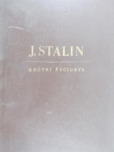 Aleksandrow J. (opr.) - Józef Stalin. Krótki życiorys, 1949 r.