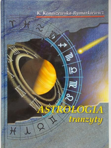 Konaszewska-Rymarkiewicz K. - Astrologia tranzyty