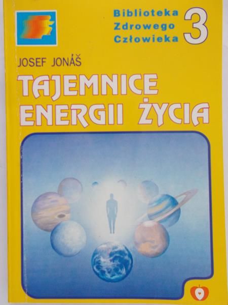 Jonas Josef - Tajemnice energii życia
