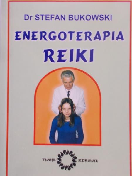 Bukowski Stefan - Energoterapia Reiki