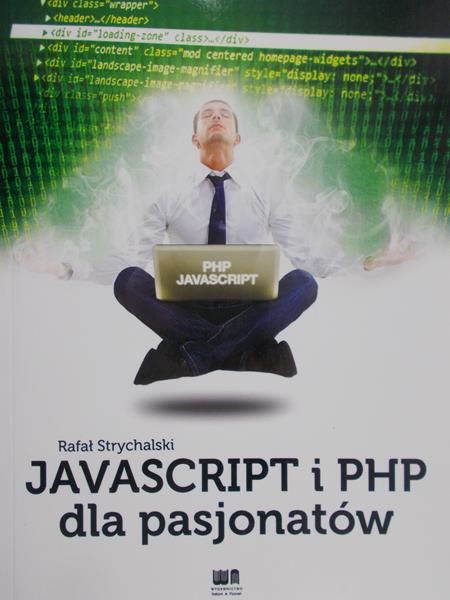 Strychalski Rafał - Javascript i PHP dla pasjonatów