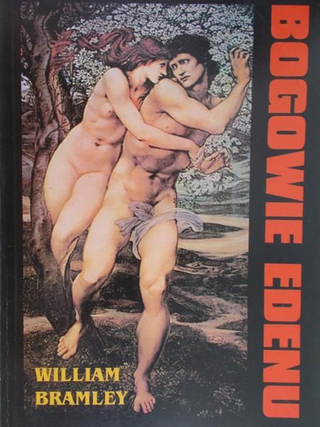 Bramley William - Bogowie Edenu