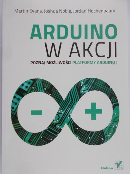 Hochenbaum Jordan - Arduino w akcji