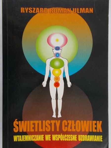 Ulman Ryszard Roman - Świetlisty człowiek