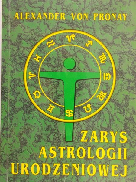 Pronay Alexander - Zarys astrologii urodzeniowej