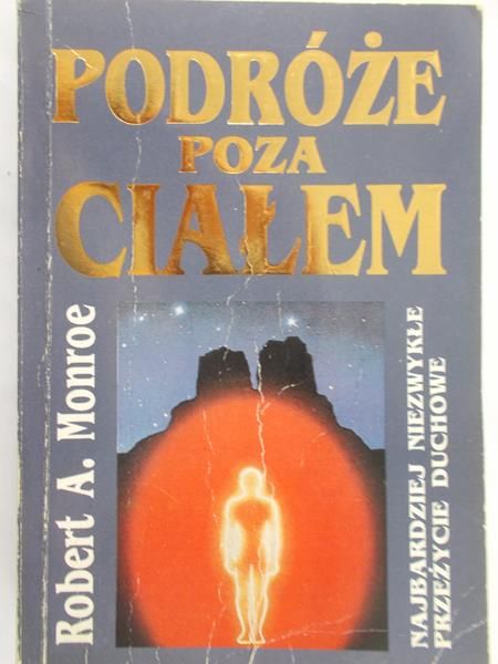 Monroe Robert A. - Podróże poza ciałem