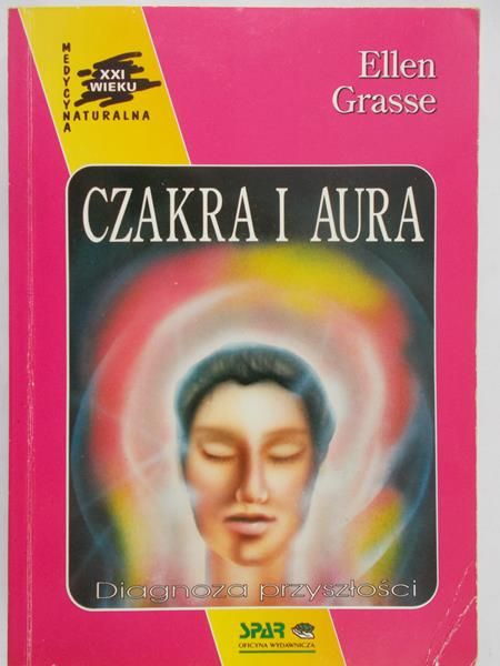 Grasse Ellen - Czakra i aura
