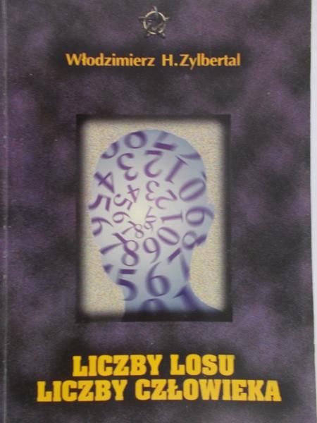 Zylbertal Włodzimierz H. - Liczby losu. Liczby człowieka