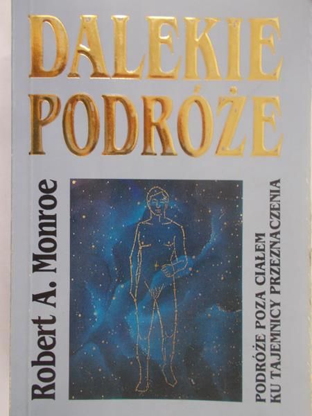 Monroe Robert A. - Dalekie podróże