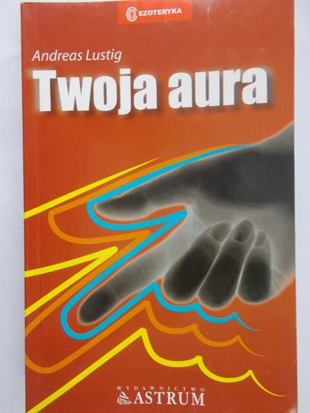 Lustig Andreas - Twoja aura