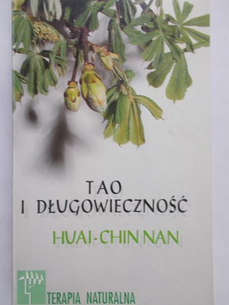 Nan Huai-Chin - Tao i długowieczność