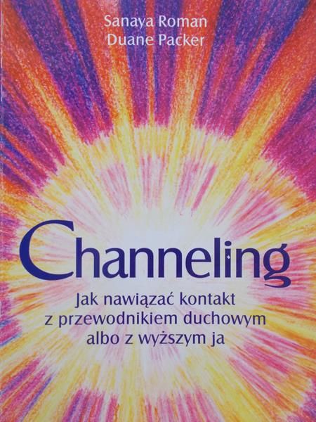 Roman Sanaya - Channeling