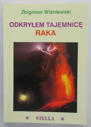 Wiśniewski Zbigniew - Odkryłem tajemnicę raka